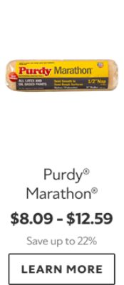 Purdy® Marathon®. $8.09-$12.59. Save up to 22%. Learn more.